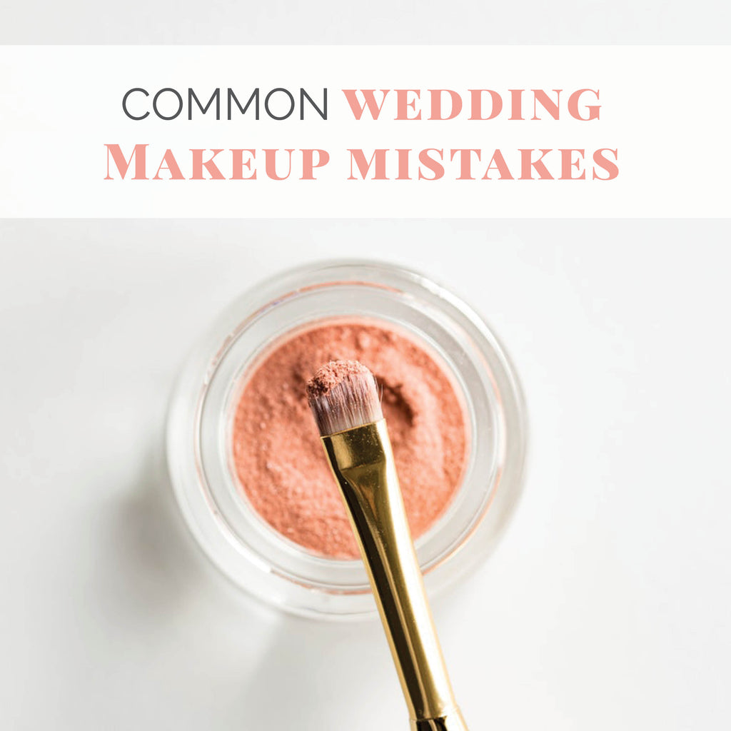 Common Wedding Makeup Mistakes Brides Make