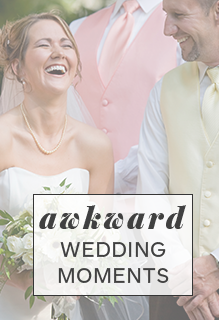 15 Awkward Wedding Moments (and How to Survive Them)