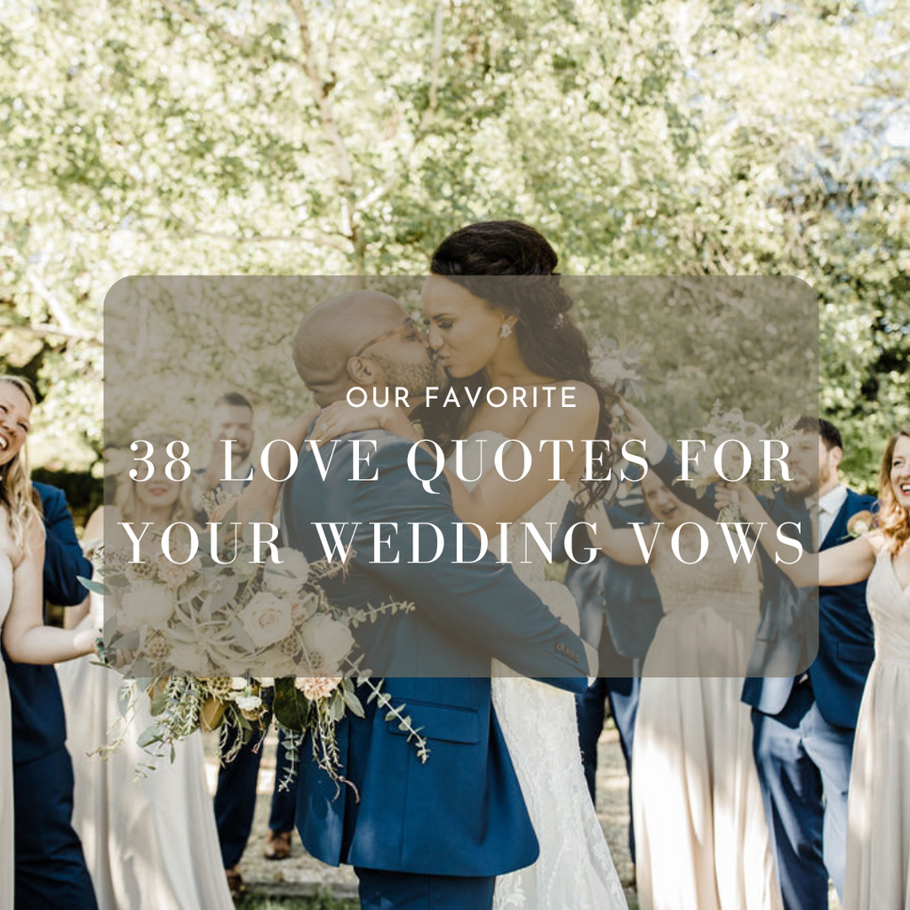 38 Love Quotes for Your Wedding Vows