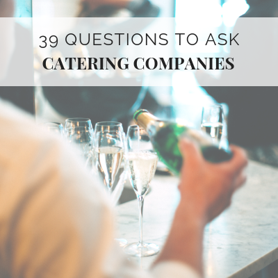 39 Questions to Ask Catering Companies