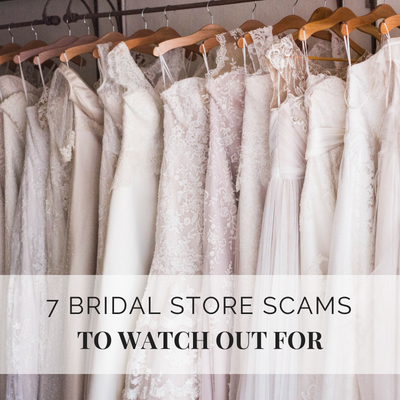 7 Biggest Bridal Store Scams to Watch Out For