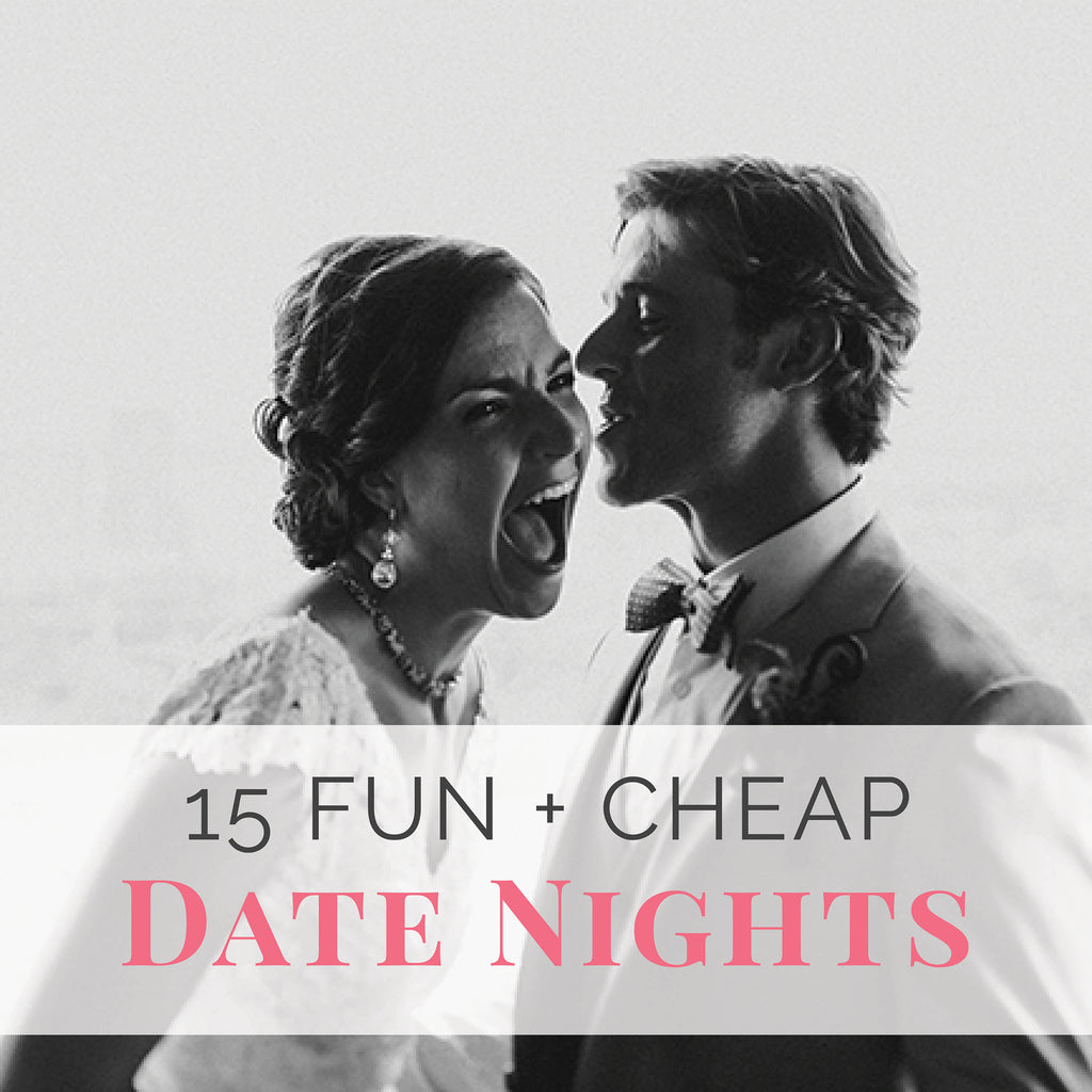 15 Fun & Cheap Date Night Ideas
