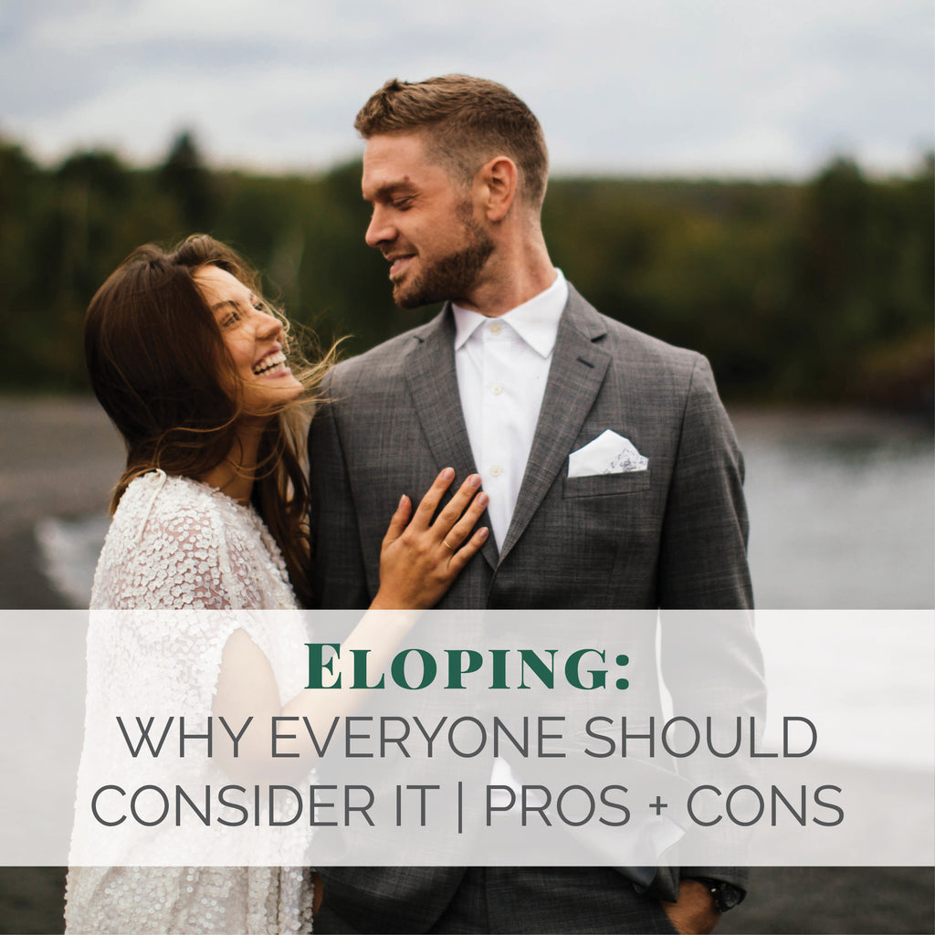 Eloping: Why Everyone Should Consider It | Pros and Cons