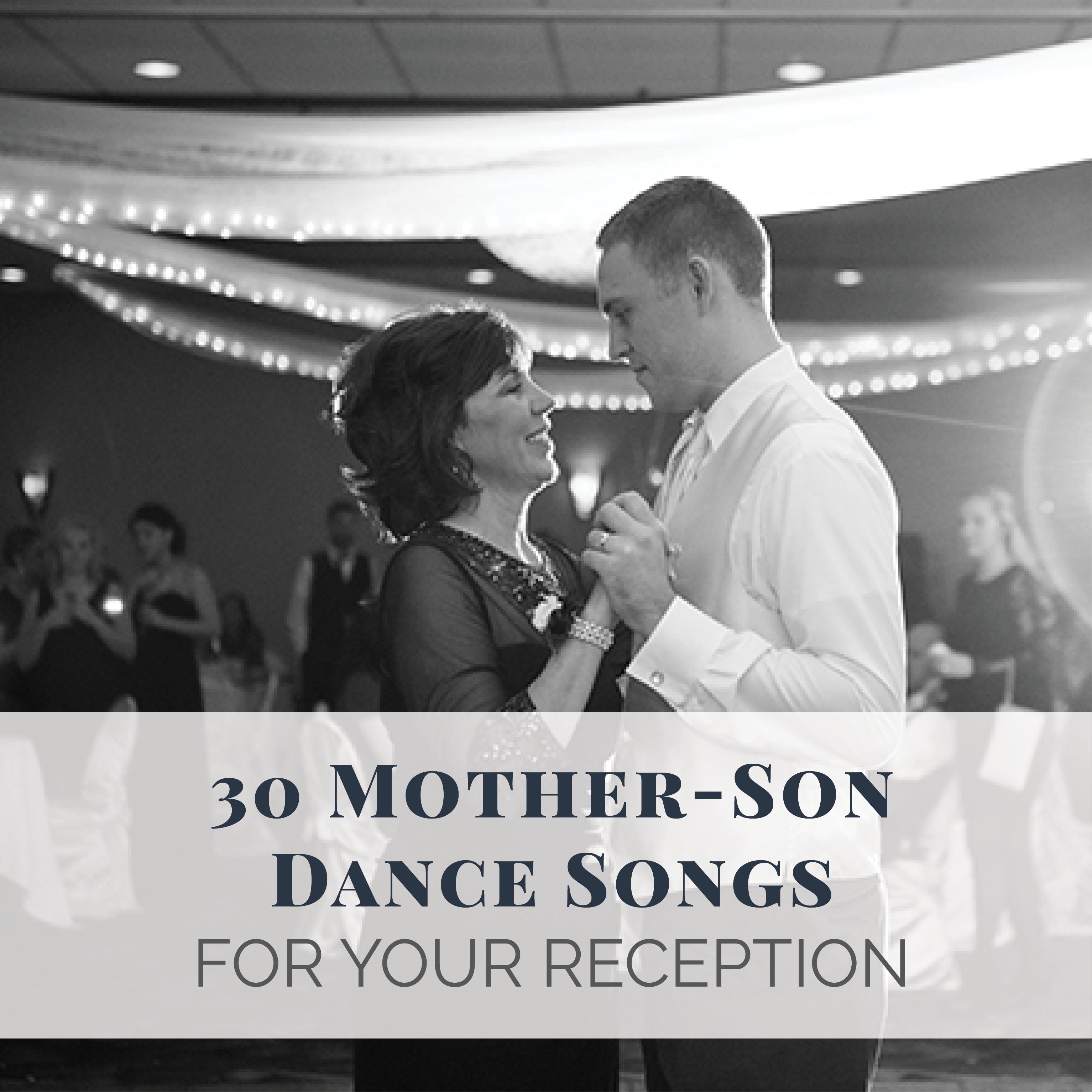 The Best Mother Son Dance Songs - Wedding Maps