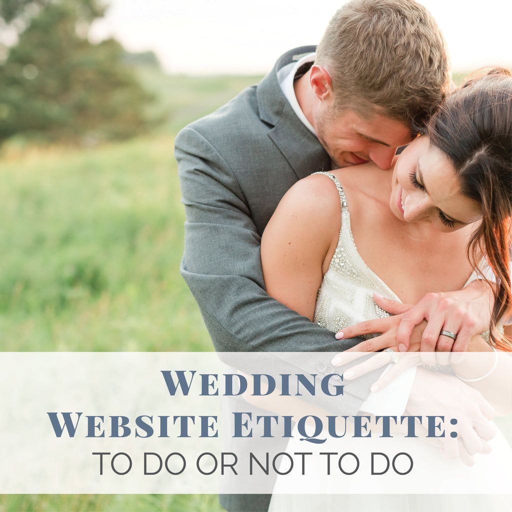 Wedding Website Etiquette: To Do or Not To Do