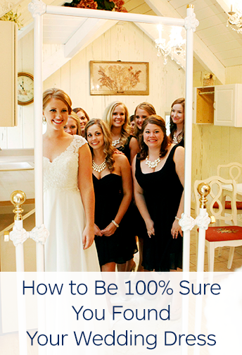 Found Your Wedding Dress? 11 Ways to Be 100% Sure!