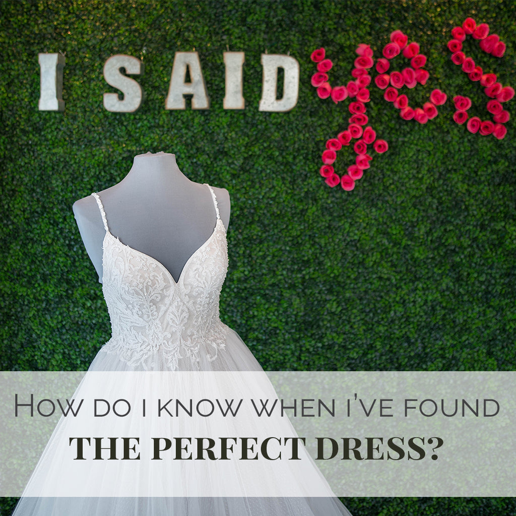 How Do I Know When I’ve Found the Perfect Wedding Dress